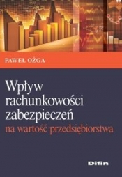 Wpływ rachunkowości zabezpieczeń na wartość przedsiębiorstwa - Ożga Paweł