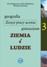 Geografia GIM KL 3. Ćwiczenia. Ziemia i ludzie Ewa Parfianowicz, Zofia Wojtkowicz, Wiesława Zawodna