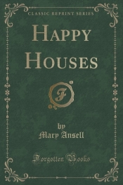 Happy Houses (Classic Reprint)