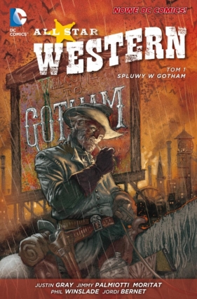 All Star Western Tom 1 Spluwy w Gotham - Jimmy Palmiotti, Justin Gray
