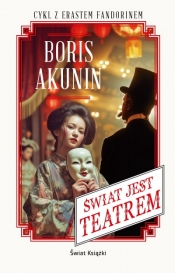 Erast Fandorin. Tom 13. Świat jest teatrem - Boris Akunin
