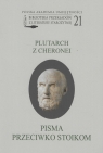 Plutarch z Cheronei - Pisma przeciwko stoikom Plutarch z Cheronei