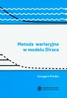 Metoda wariacyjna w modelu Diraca Pestka Grzegorz