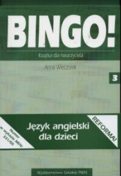 Bingo! 3 Książka dla nauczyciela - Anna Wieczorek