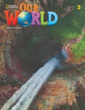Our World 2nd edition Level 3 WB NE - Rob Sved