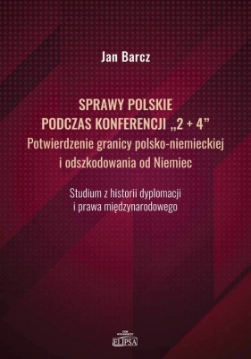 Sprawy polskie podczas konferencji - Barcz Jan