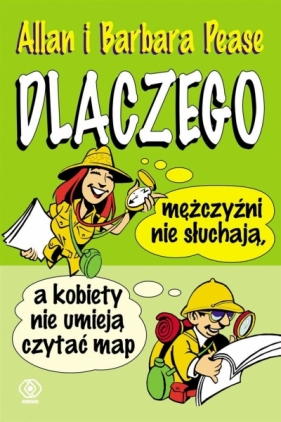 Dlaczego mężczyźni nie słuchają, a kobiety nie umieją czytać - Barbara Pease, Allan Pease