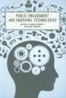 Public Engagement and Emerging Technologies  ODoherty Kieran, Einsiedel Edna