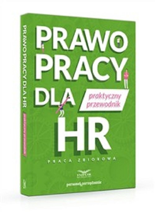 Prawo pracy dla HR Praktyczny przewodnik