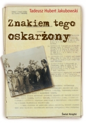 Znakiem tego oskarżony