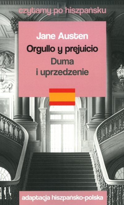 Orgullo y prejuicio / Duma i uprzedzenie. Czytamy po hiszpańsku