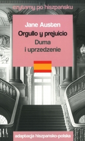 Orgullo y prejuicio &#47, Duma i uprzedzenie. Czytamy po hiszpańsku - Jane Austen