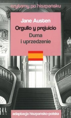 Orgullo y prejuicio / Duma i uprzedzenie. Czytamy po hiszpańsku - Jane Austen