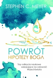 Powrót hipotezy Boga - Stephen C. Meyer