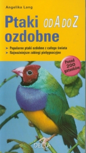 Ptaki ozdobne od A do Z