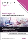 Kwalifikacja A.36 Prowadzenie rachunkowości Podręcznik do nauki zawodów technik ekonomista i technik rachunkowości Część 2