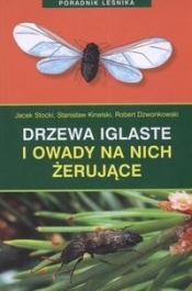 Drzewa iglaste i owady na nich żerujące - Kinelski Stanisław, Dzwonkowski Robert, Stocki Jacek