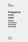 Pedagogiczna teoria szkoły