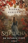 Szeptucha. Na ołtarzu ciszy pocket Bianka Kunicka