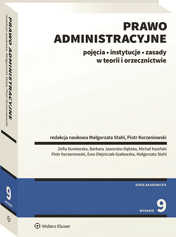 Prawo administracyjne. Pojęcia, instytucje, zasady w teorii i orzecznictwie