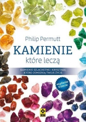 Kamienie, które leczą w.2017 - Philip Permutt