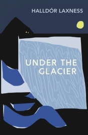 Under the Glacier - Laxness Halldór