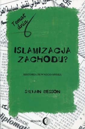 Islamizacja Zachodu? - Besson Sylvain