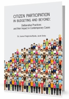 Citizen Participation in Budgeting and Beyond - red. Joanna Podgórska-Rykała, Sroka Jacek