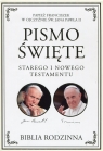 Pismo Święte Starego i Nowego Testamentu Biblia rodzinna