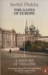 The Gates of EuropeA History of Ukraine Plokhy Serhii