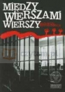 Między wierszami wierszy. Antologia poezji drugiego obiegu wydawniczego na Opracowanie zbiorowe