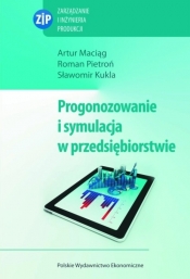 Prognozowanie i symulacja w przedsiębiorstwie z płytą CD - Maciąg Artur, Pietroń Roman, Kukla Sławomir