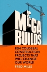 Mega Builds Fred Mills