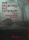 Poe, Grabiński, Ray, Lovecraft. Visions... Katarzyna Gadomska, Agnieszka Loska, Anna Swoboda