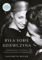Była sobie dziewczyna… Poruszająca historia Carolyn Bessette-Kennedy - Elizabeth Beller