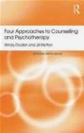 Four Approaches to Counselling and Psychotherapy Jill Mytton, Windy Dryden