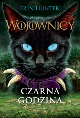 Wojownicy. Tom 6. Czarna godzina - Erin Hunter