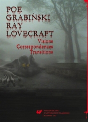 Poe, Grabiński, Ray, Lovecraft. Visions... - red. Katarzyna Gadomska, Agnieszka Loska, Anna Swoboda