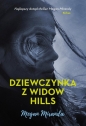 Dziewczynka z Widow Hills - Megan Miranda