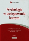 Psychologia w postępowaniu karnym  Gierowski Józef Krzysztof, Jaśkiewicz-Obydzińska Teresa, Najda Magdalena