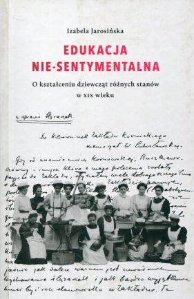 Edukacja Nie-sentymentalna - Izabela Jarosińska