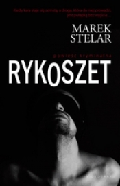 Rykoszet (Uszkodzona okładka) - Marek Stelar