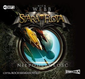 Stara Flota Tom 4 Niepodległość - Nick Webb