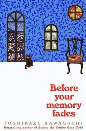 Before Your Memory Fades - Toshikazu Kawaguchi