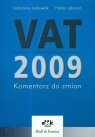 VAT 2009 Komentarz do zmian  Judkowiak Katarzyna, Lebrand Halina