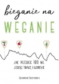 Bieganie na weganie - Gniewomir Skrzysiński