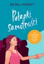 Pułapki samotności. - Bill Howatt