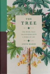 The Tree: The Book that Transforms into a Work of Art - Marsh Steve