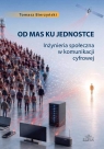 Od mas ku jednostce. Inżynieria społeczna w... Tomasz Bierzyńśki