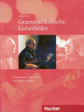 Grammatikalische Liebeslieder - Bonzli Werner